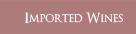 Imported wines